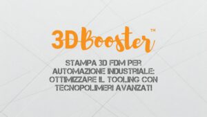 stampa 3d fdm per automazione industriale applicazioni tooling materiali