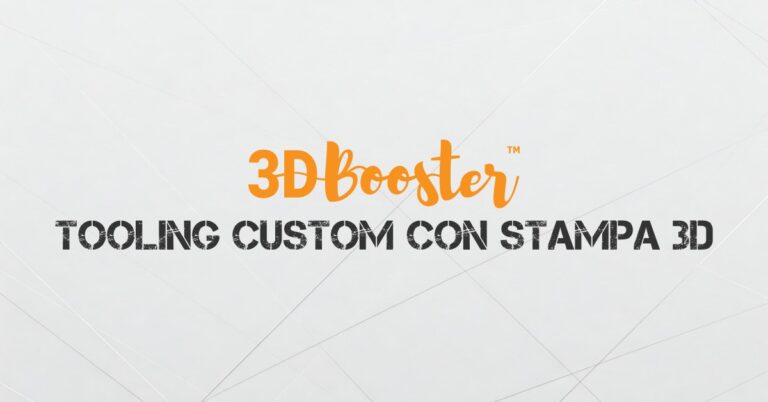tooling custom stampa 3d
